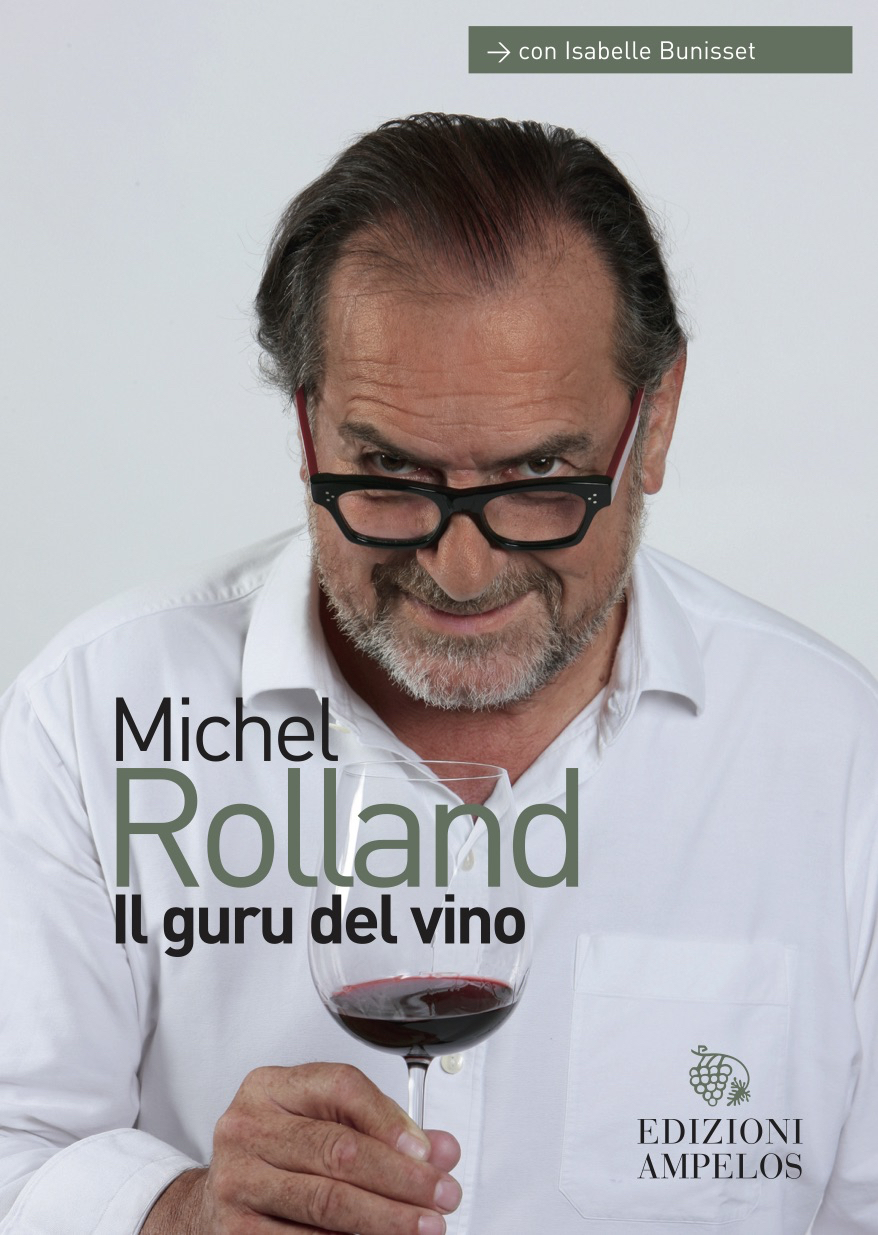 il guru del vino libro michel rolland