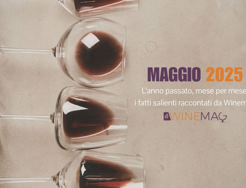 Back to | Maggio 2025 vino italiano e internazionale: cosa è successo